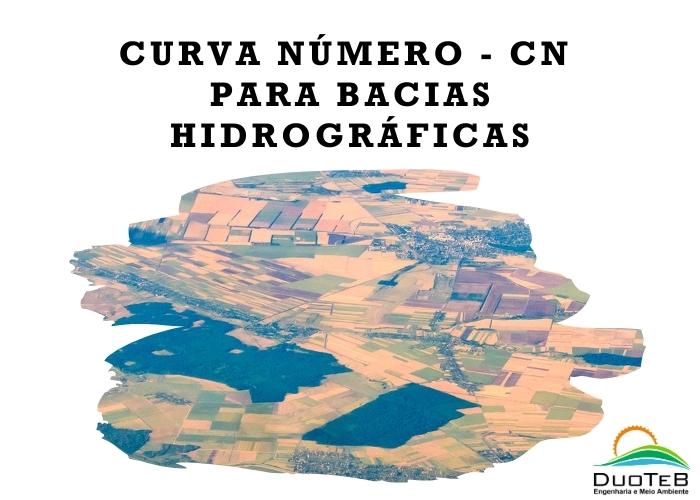 Curva número - CN para bacias hidrográficas